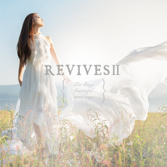 (Album) REVIVES II -Lia Sings beautiful anime songs- by Lia Animate International