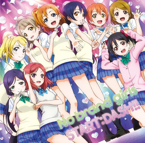 (Theme Song) Love Live! TV Series Insert Song No brand girls/START: DASH!! by μ's