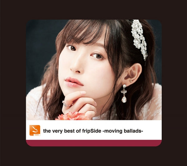 (Album) the very best of fripSide - moving ballads by fripSide [First Run Limited Edition, w/ Blu-ray] Animate International
