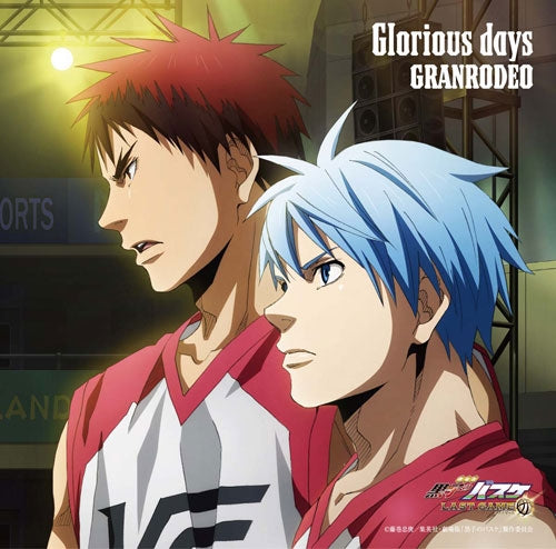(Theme Song) "Kuroko's Basketbasll Last Game (Theatrical Anime)"Theme Song: Glorious Days/GRANRODEO [Anime Edition] Animate International