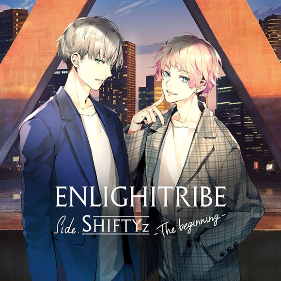 (Drama CD) ENLIGHTRIBE side. SHIFTYz -The beginning- Animate International