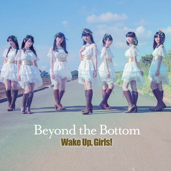 [a](Theme Song) Wake Up,Girls! the Movie: Beyond the Bottom Theme Song: Beyond the Bottom by Wake Up,Girls! [w/ DVD] Animate International