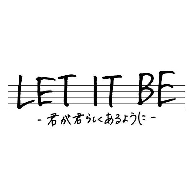 (Theme Song) LET IT BE: Kimi ga Kimi Rashiku Aru You ni Live Action Movie Theme Song: LET IT BE by Jon Animate International
