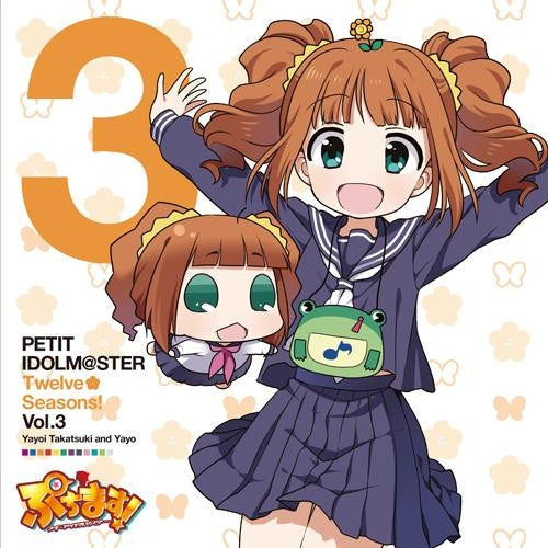 (Character song)Anime Puchim@s!! Petit Idolm@ster  PETIT IDOLM@STER Twelve Seasons! Vol.03 Yayoi Takatsuki&Yayo Animate International