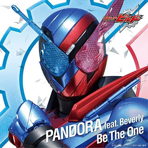 (Theme Song) Kamen Rider Build TV Series Theme Song: Be The One by PANDORA [Regular Edition] Animate International