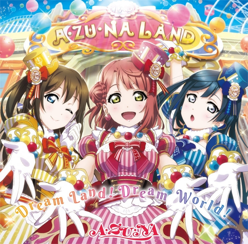 (Character Song) Love Live! Nijigasaki High School Idol Club A・ZU・NA 1st Single Dream Land! Dream World! Animate International