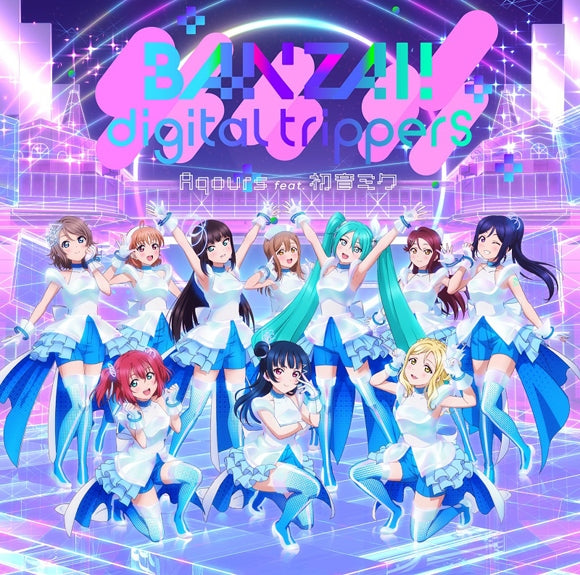 (Character Song) BANZAI! digital trippers by Love Live! Sunshine!! x Hatsune Miku [w/ Collab Animation PV DVD]