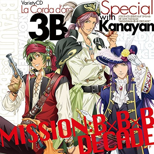 (Drama CD) La Corda D'Oro Variety CD: Special 3B with Kanayan MISSION: B x B x B DECADE Animate International