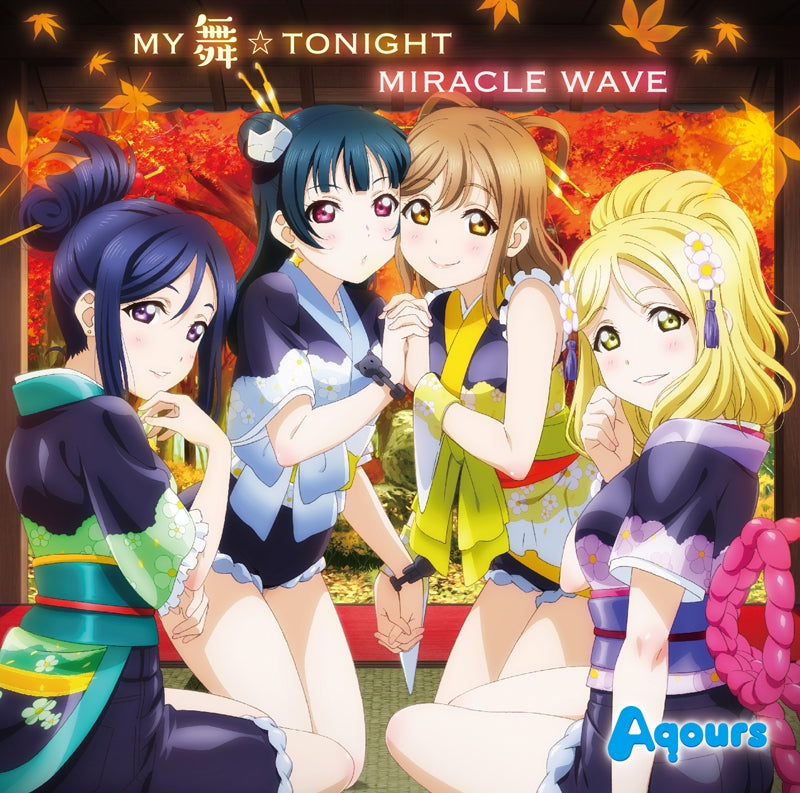 (Character Song) Love Live! Sunshine!! TV Series: MY MAI TONIGHT/MIRACLE WAVE Animate International