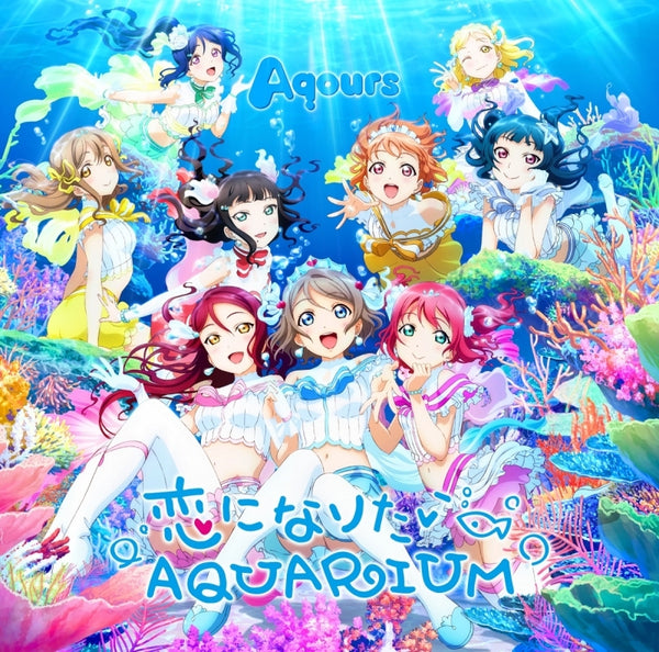 (Character Song) Love Live! Sunshine!! Koi Ni Naritai AQUARIUM by Aqours [w/ DVD Edition]