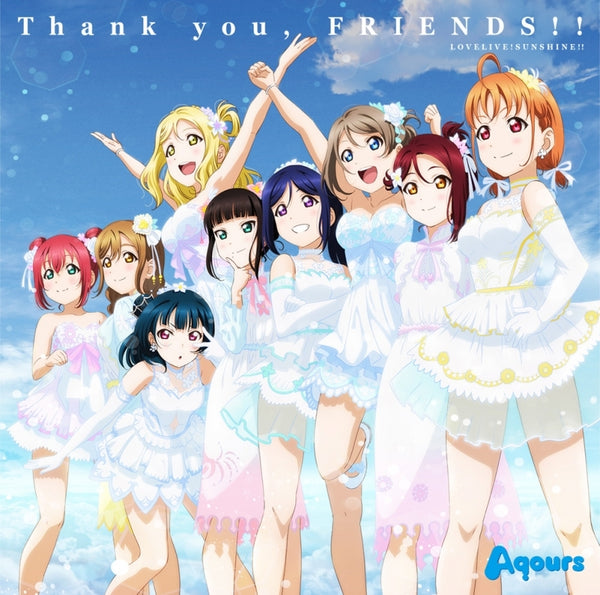 (Character Song) Love Live! Sunshine!! Aqours 4th LoveLive! ~Sailing to the Sunshine~ Thank you, FRIENDS!!/Aqours - Animate International