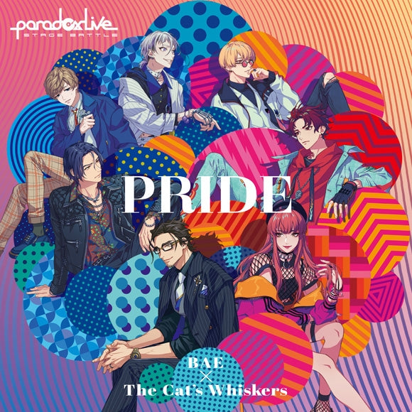[a](Character Song) Paradox Live Stage Battle "PRIDE" BAE x The Cat's Whiskers Animate International