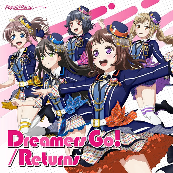 (Character Song) BanG Dream! - Dreamers Go!/Returns by Poppin'Party [Regular Edition] Animate International