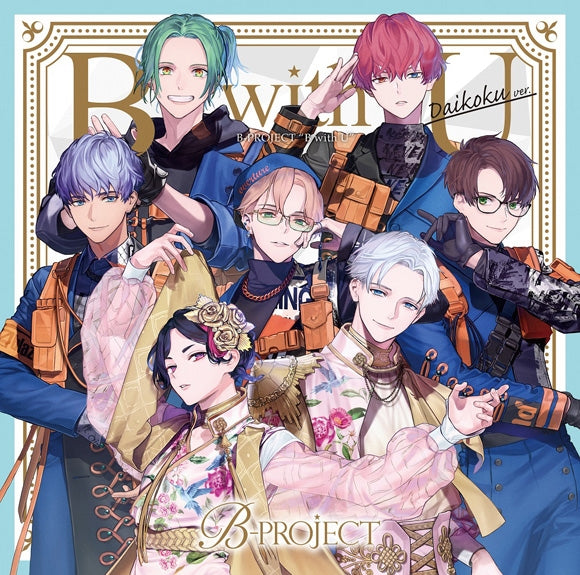 (Album) B-PROJECT B with U Daikoku ver. [Regular Edition] Animate International
