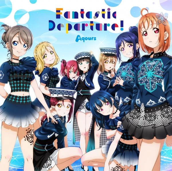 (Character Song) Love Live! Sunshine!! Aqours 6th LoveLive! DOME TOUR 2020 Theme Song CD: Fantastic Departure! Animate International