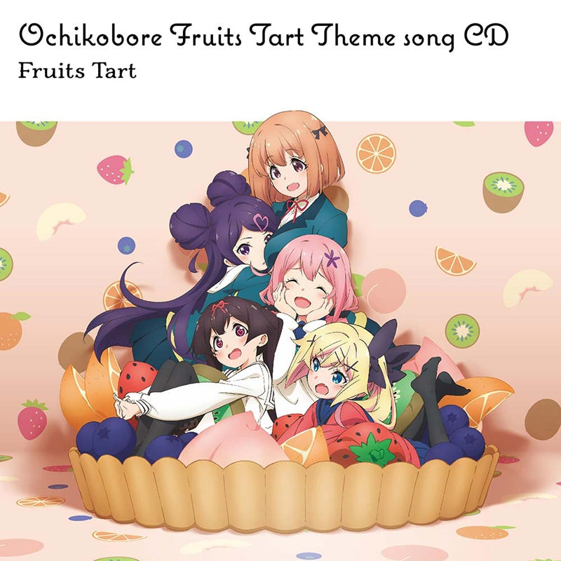 (Theme Song) Dropout Idol Fruit Tart TV Series OP: Kibou Darake no EVERYDAY by Fruit Tart Animate International
