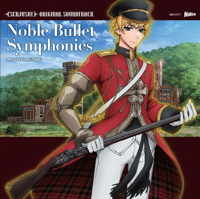 (Soundtrack) The Thousand Noble Musketeers (Senjuushi) TV Series Original Soundtrack: Noble Bullet Symphonies (TBA) Animate International