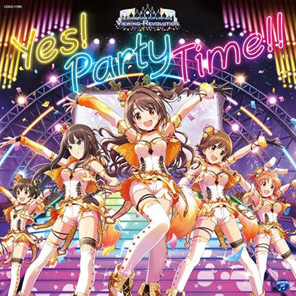 (Character Song) THE IDOLM@STER (Idolmaster) Cinderella Girls VIEWING REVOLUTION Yes! Party Time!! Animate International