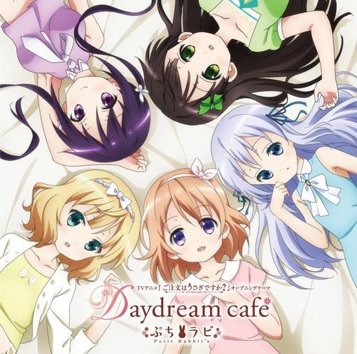 (Theme Song) Is the Order a Rabbit? TV Series OP: Daydream cafe by Petit Rabit's [Regular Edition]