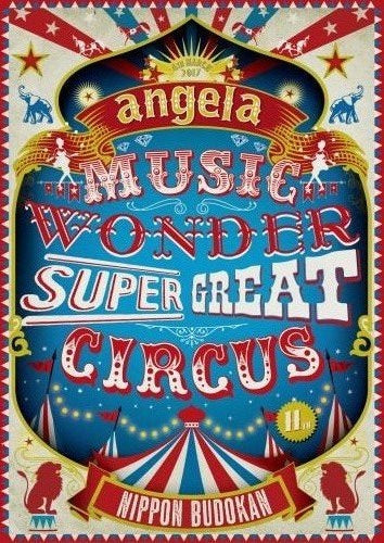 (DVD) angela's Music Wonder ★ Tokudai Circus in Nippon Budokan - Bokura wa Mezashita Shangri-La by angela Animate International