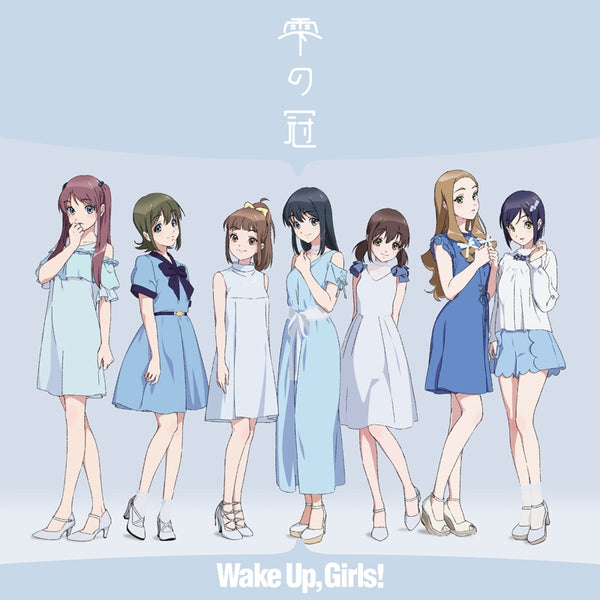 [a](Theme Song) Wake Up, Girls! TV Series New Chapter ED: Shizuku no Kan by Wake Up, Girls! [Regular Edition] Animate International